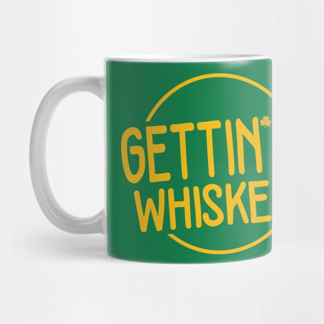 Gettin' Whiskey'D Shamrock Lucky Charm by MooreMooreTrading7721
